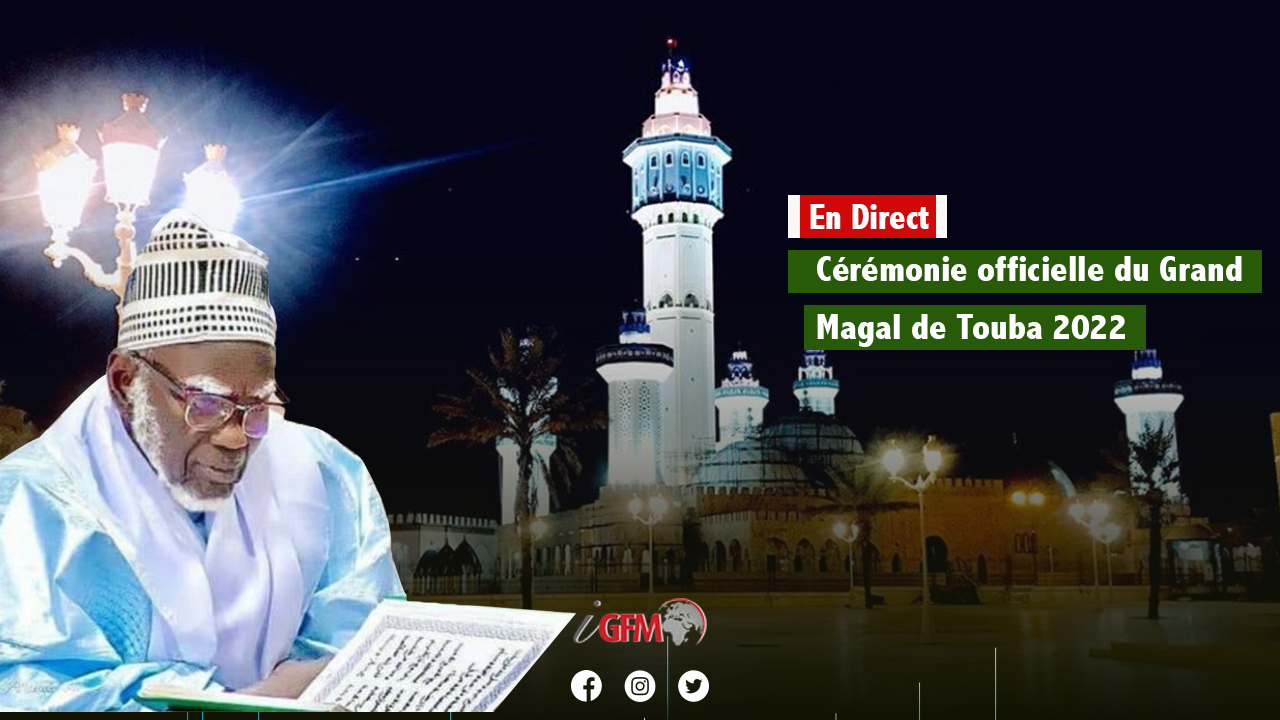 Suivez en Direct la cérémonie officielle du Grand Magal de Touba 2022
