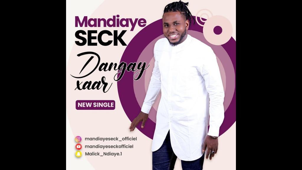 Mandiaye Seck dévoile son nouveau single « Danguay Xar »