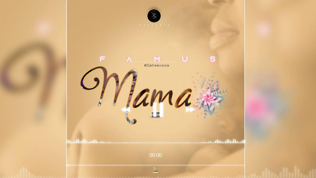 Famus dévoile son nouvel single « Mama »