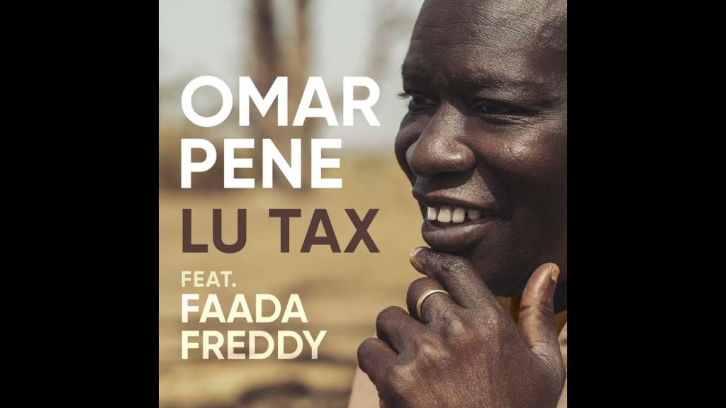 Omar Pene « Lu Tax » feat Fada Freddy