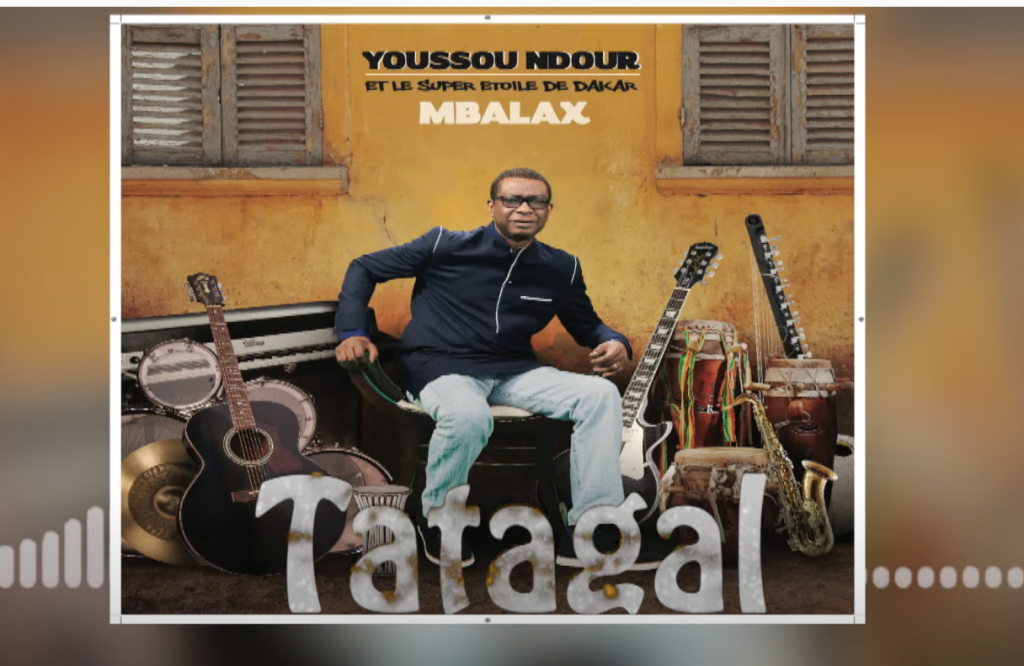 Exclusivité : Youssou Ndour dévoile «TATAGAL»