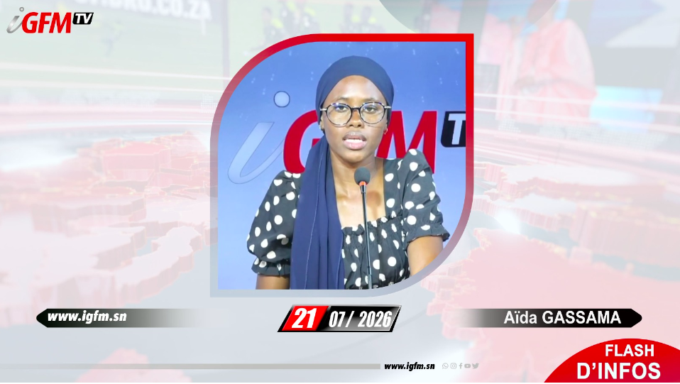 Flash d'Infos Soir IGFM TV du 21 - Juillet - 2026 avec Aïda GASSAMA