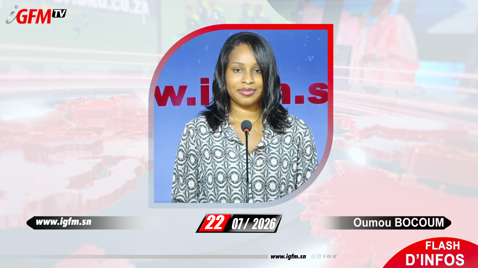 Flash d\'Infos Matin IGFM TV du 22 Juillet 2026 avec Oumou BOCOUM
