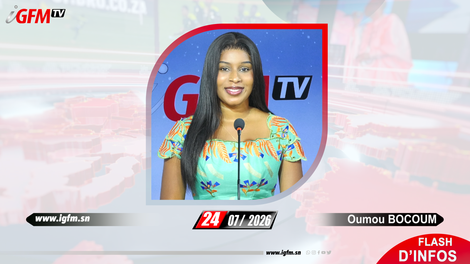 Flash d\'Infos IGFM TV du 24 Juillet 2026 avec Oumou BOCOUM